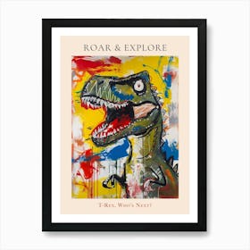 Paint Drip Graffiti Style T Rex Poster Art Print