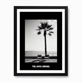 Poster Of Tel Aviv, Israel, Mediterranean Black And White Photography Analogue 5 Art Print