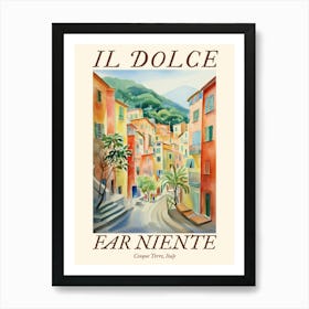 Il Dolce Far Niente Cinque Terre, Italy Watercolour Streets 1 Poster Art Print