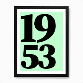 1953 Typography Date Year Word Art Print