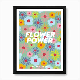 Flower Power 1 Art Print