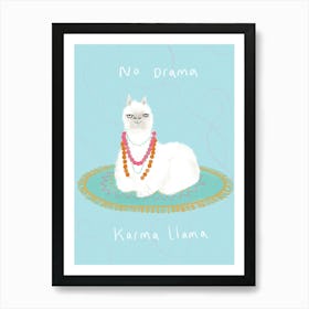 No Drama Karma Llama Art Print