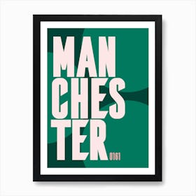 Green And Pink Typographic Manchester 0161 Art Print