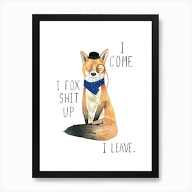 Fox Shit Up Art Print