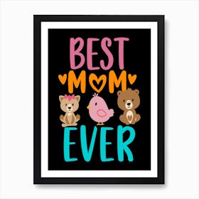 Best Mom Ever 2 Art Print