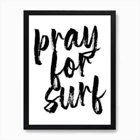 Pray For Surf Bold Script Art Print