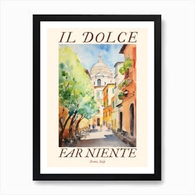 Il Dolce Far Niente Rome, Italy Watercolour Streets 8 Poster Art Print