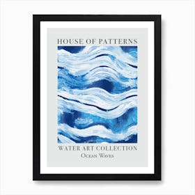 House Of Patterns Ocean Waves Water 13 Art Print