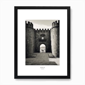 Poster Of Avila, Spain, Black And White Analogue Photography 2 Art Print