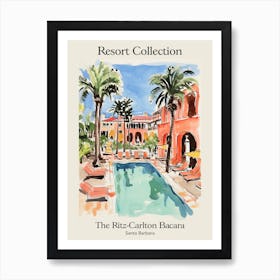 Poster Of The Ritz Carlton Bacara, Santa Barbara   Santa Barbara, California   Resort Collection Storybook Illustration 6 Art Print