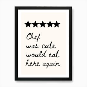 Chef Was Cute Would Eat Here Again Neutral Kitchen Art Art Print