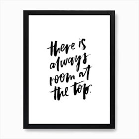 There's Always Room Art Print