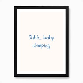 Baby Sleeping Blue Quote Poster Poster