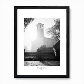 Poster Of Ravenna, Italy, Black And White Analogue Photography 1 Art Print