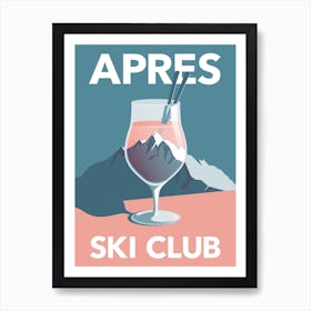 Apres ski club in pink Art Print