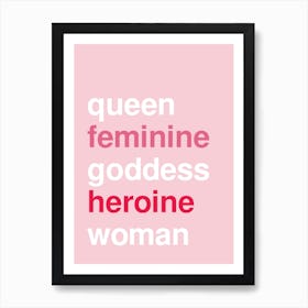 Queen Woman Bold Feminine Statement Pink Art Print