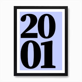 2001 Typography Date Year Word Art Print