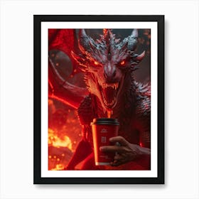 Red Dragon In A State Of Fury Sharply Glaring At The Camera Grasping A Coffee Cup Amidst A Fantas Art Print