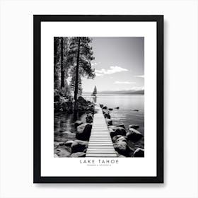 Poster Of Lake Tahoe, Black And White Analogue Photograph 4 Art Print