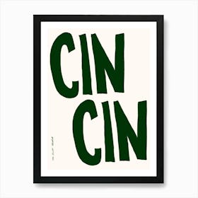 Cin Cin Print Art Print