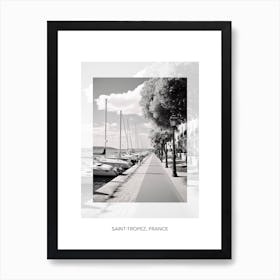 Poster Of Saint Tropez, France, Black And White Old Photo 2 Art Print