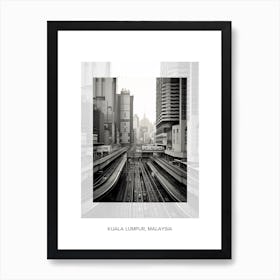 Poster Of Kuala Lumpur, Malaysia, Black And White Old Photo 1 Art Print