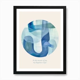 Affirmations In The Mosaic Of Joy, My Happiness Lays Blue Abstract Art Print