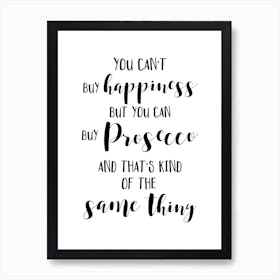 You Can't Buy Happiness Art Print