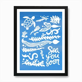 Sea you soon - travel poster, vector art, positive tropical motivation 23 Art Print