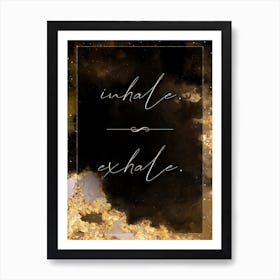 Inhale Exhale Gold Star Space Motivational Quote Art Print