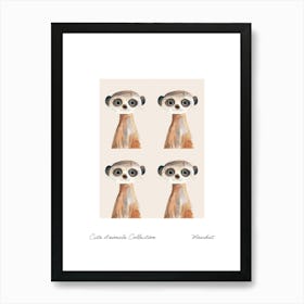 Cute Animals Collection Meerkat 4 Art Print