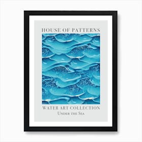 House Of Patterns Under The Sea Water 38 Art Print