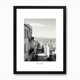 Poster Of Cagliari, Italy, Black And White Photo 2 Art Print