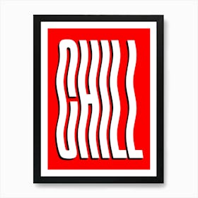 Chill Wavy Text (red and white tone) Art Print