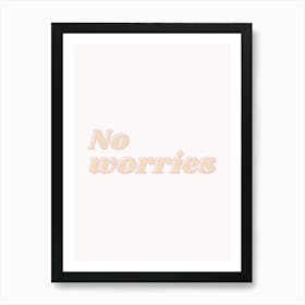 No Worries Australian Slang Print Art Print