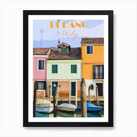 Italy, Burano Travel Poster, Karen Arnold Art Print