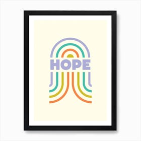 Rainbow Hope Art Print