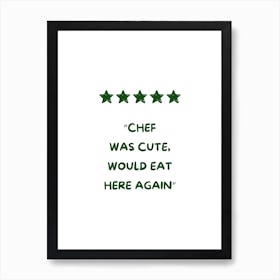 Green Chef Was Cute Art Print