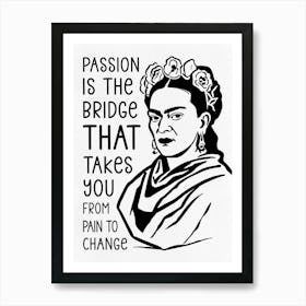 Frida Kahlo Line Drawing With Her Words Art Print