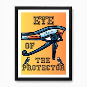 Eye Of The Protector Art Print