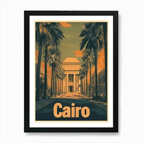 Aihrgdesign A Retro Travel Poster For Cairo Featuring The Gra A26f90b6 F8e6 43a0 9518 6fbe7aec2816 1 Art Print