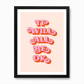 It Will All Be Okay (Peach and pink tone) Art Print