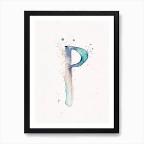 P, Letter, Alphabet Minimalist Watercolour 1 Art Print