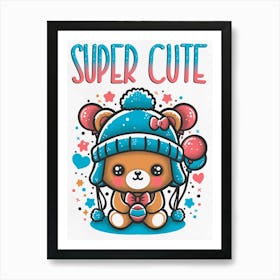 Super Cute Teddy Bear Art Print