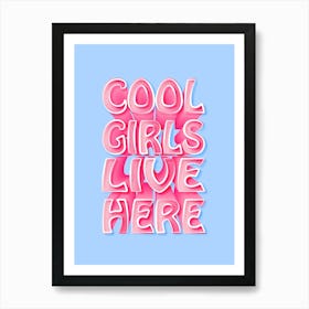 Cool Girls Kids Quote Art Print