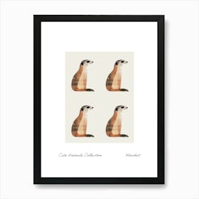 Cute Animals Collection Meerkat 3 Art Print