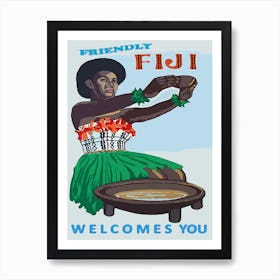 Friendly Fiji Welcomes You Art Print