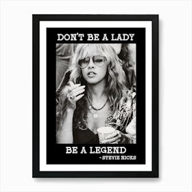 Don T Be A Lady Be A Legend Stevie Nicks 3 Affiche