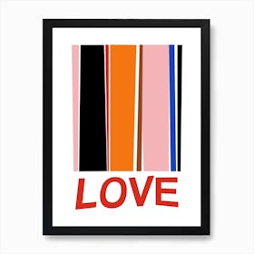 Love Distorted Art Print