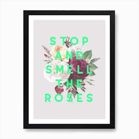 Smell Roses Art Print